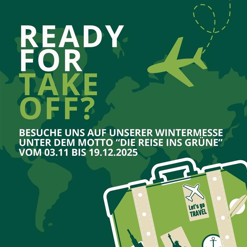 READY FOR TAKE OFF? – UNSERE REISE INS GRÜNE STARTET! 🌿✈️
Unsere diesjährige Hausmesse steht ganz im Zeichen der Reise ins Grüne!
Freue dich auf spannende Neuheiten, kreative Ideen und jede Menge frische Inspiration.
Im Gepäck haben wir:
⏩ neue Produktlinien
⏩ frisches Marketingdesign
⏩ jede Menge Impulse fürs neue Jahr
Steige mit uns ins „Messe-Flugzeug“ und sichere dir jetzt deinen Platz – gerne auch mit Terminabsprache, damit wir genug Zeit für dich haben.
Wir freuen uns! 😊
❕Nur für Fachbesucher❕